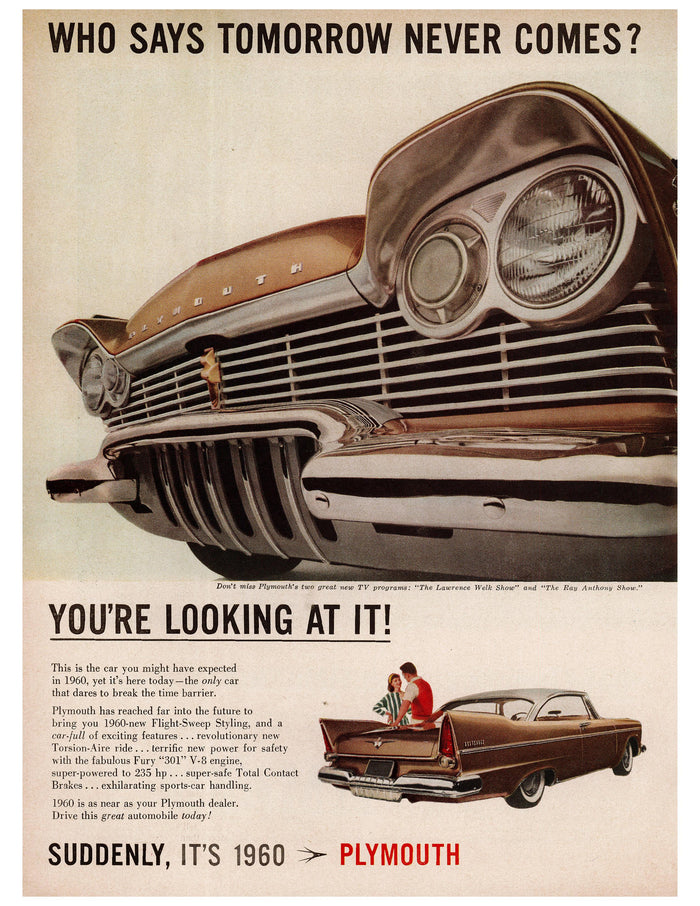 Plymouth Suddenly It's 1960 Front Grill Ad circa. 1961